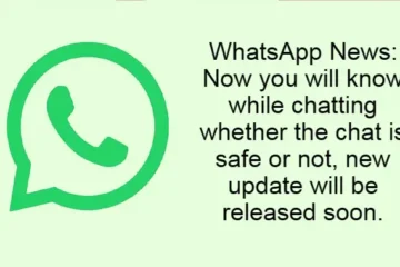 WhatsApp News: Now you will know while chatting whether the chat is safe or not, new update will be released soon.