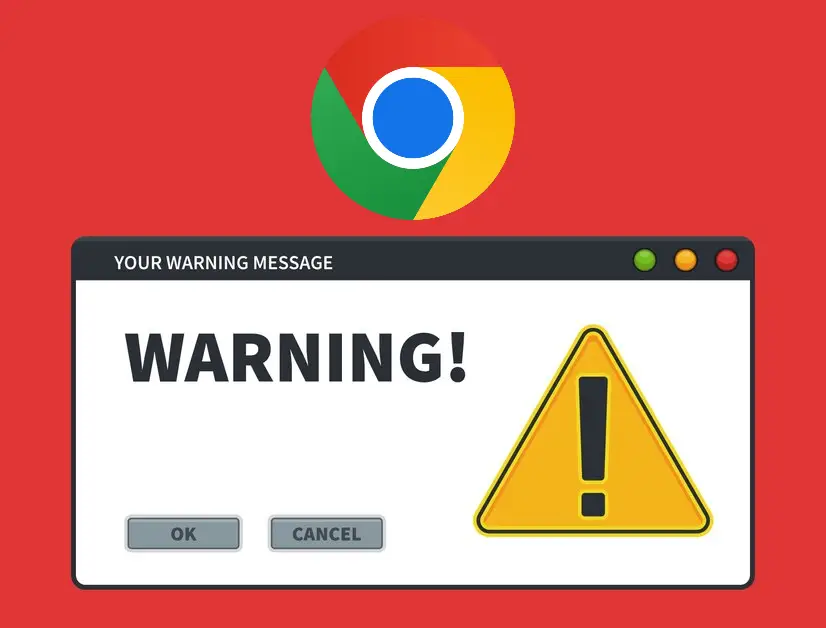 Chrome Alert: Government-issued security alert for Chrome users, are you also making this big mistake?