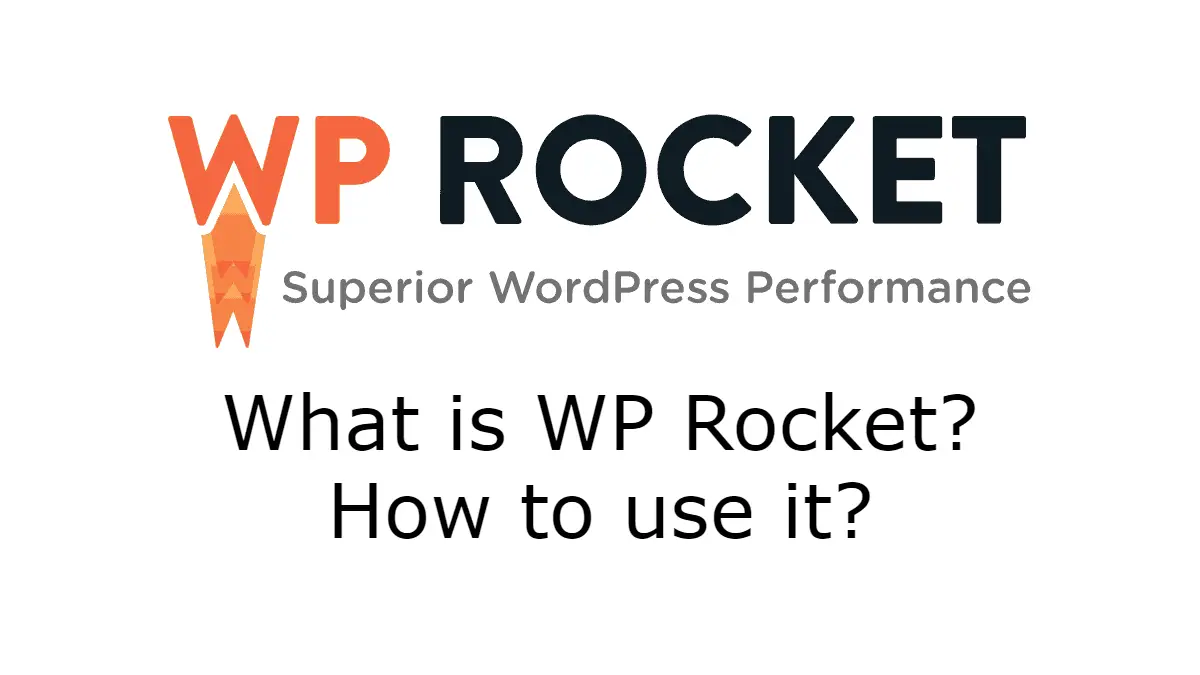 What is WP Rocket How to use it