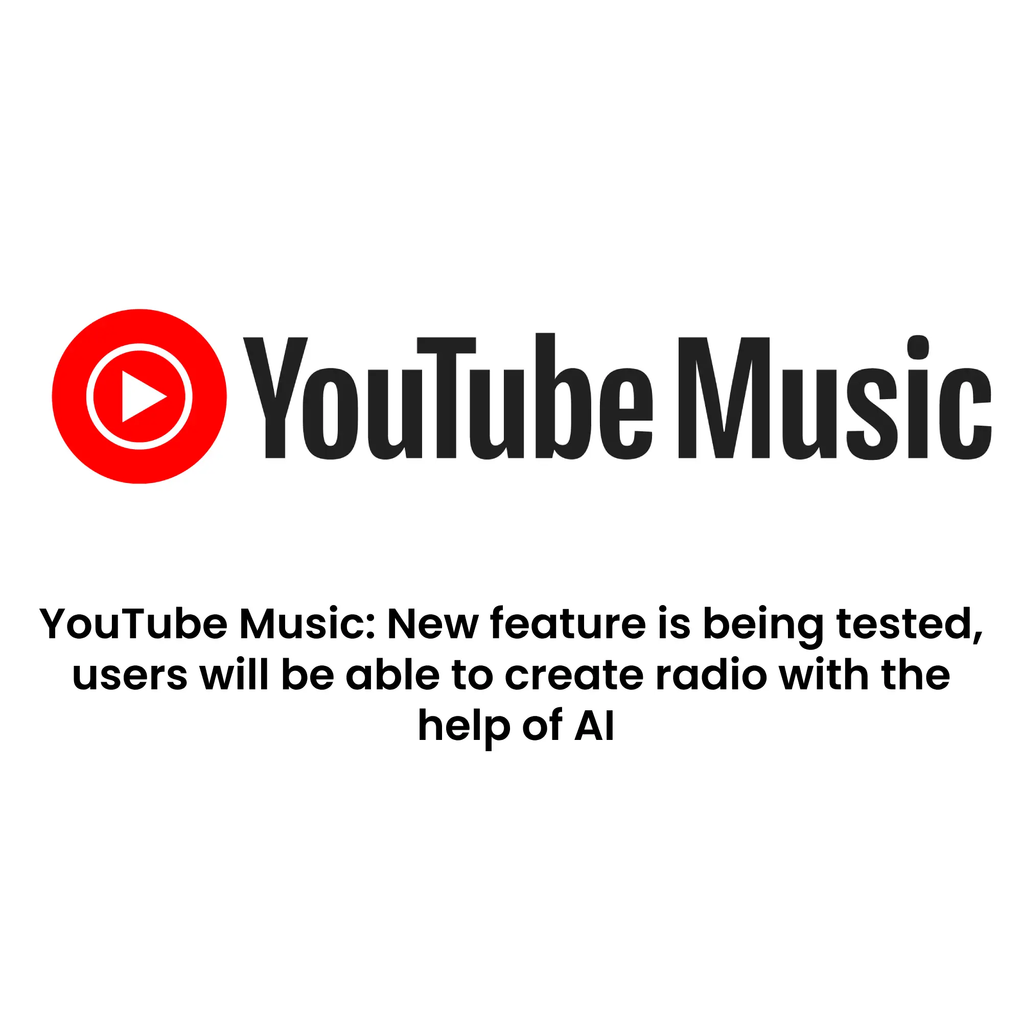 YouTube Music New feature is being tested, users will be able to create radio with the help of AI