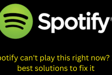 Spotify can't play this right now? 12 best solutions to fix it