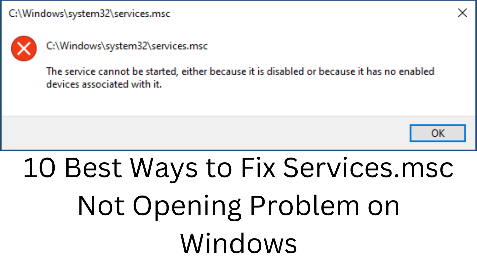 10 Best Ways to Fix Services.msc Not Opening Problem on Windows